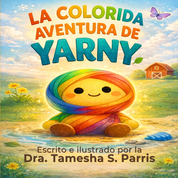 Libro LA COLORIDA AVENTURA DE YARNY Tamesha S. Parris