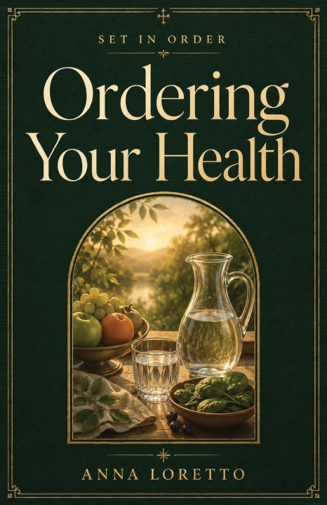 Buch Ordering Your Health Anna Loretto