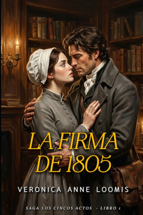 Book La firma de 1805 Veronica Anne Loomis