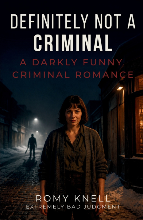 Knjiga Definitely Not a Criminal Romy Knell
