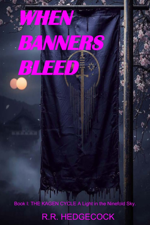 Книга When Banners Bleed R.R. Hedgecock