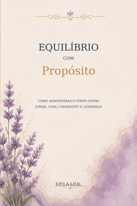 Книга Equilíbrio com Propósito Keila Dutra de Almeida Leal