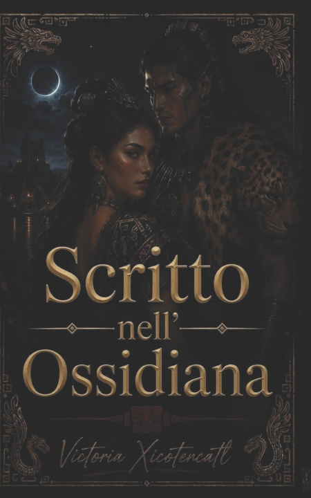 Buch Scritto nell'Ossidiana Victoria Xicotencatl