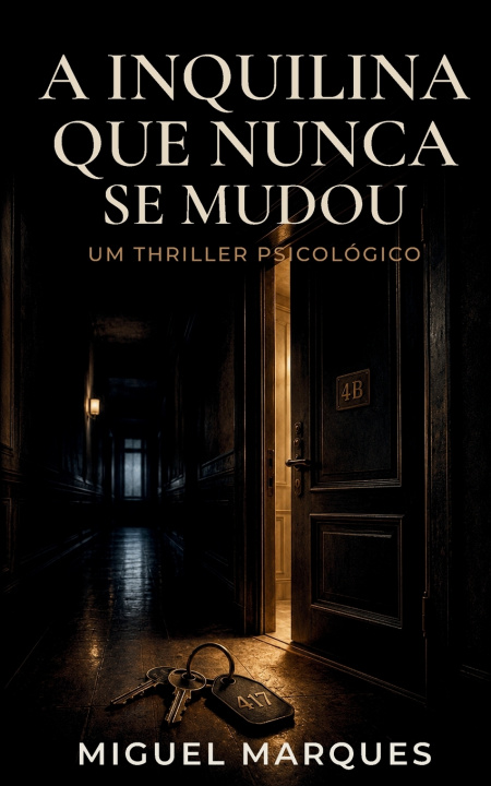 Book A Inquilina Que Nunca Se Mudou Miguel Marques