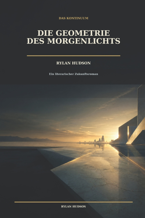 Kniha Die Geometrie des Morgenlichts Rylan Hudson