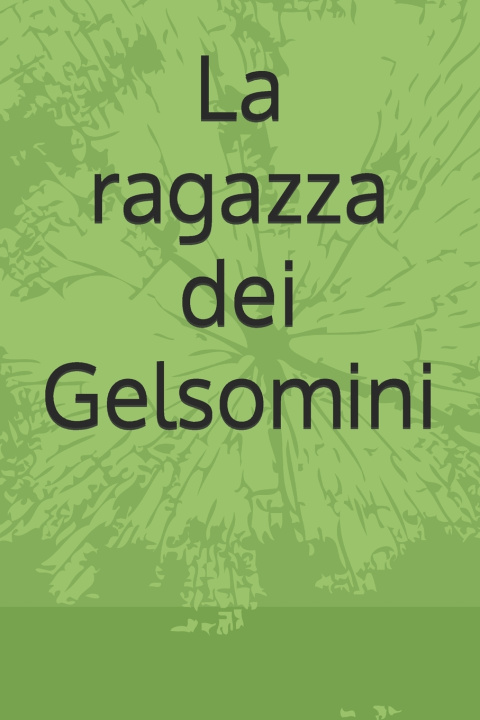 Book La ragazza dei Gelsomini Elisa Filippone