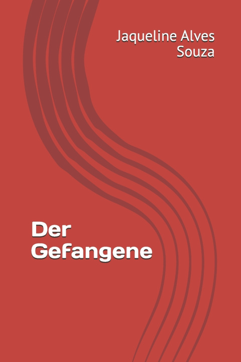 Livro Der Gefangene Jaqueline Alves Souza