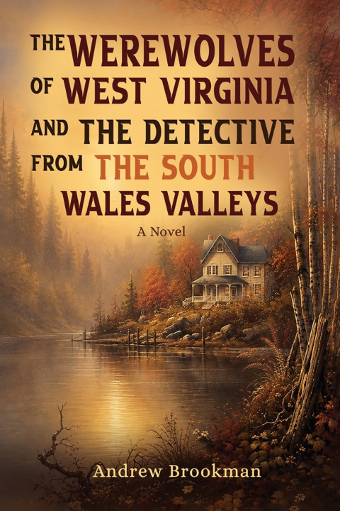 Kniha The Werewolves of West Virginia Andrew Brookman