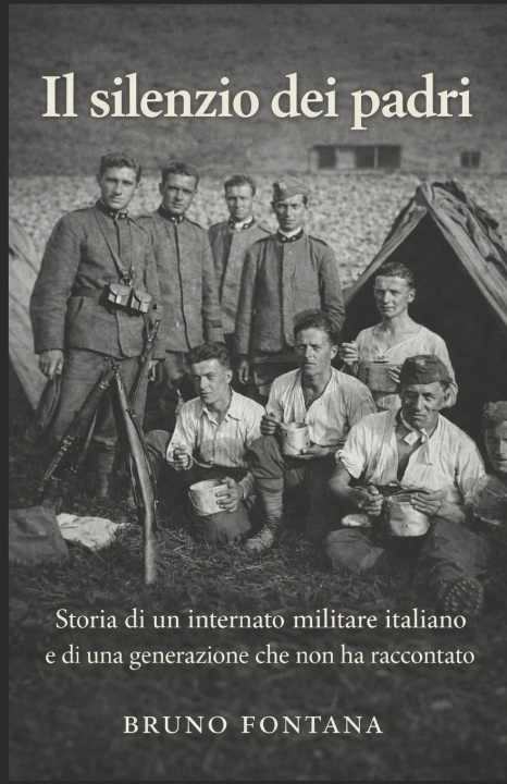 Knjiga IL SILENZIO DEI PADRI BRUNO FONTANA