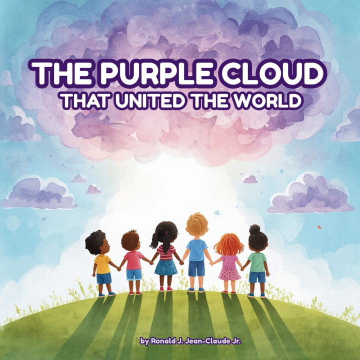 Kniha The Purple Cloud That United the World Ronald J. Jean-Claude Jr.