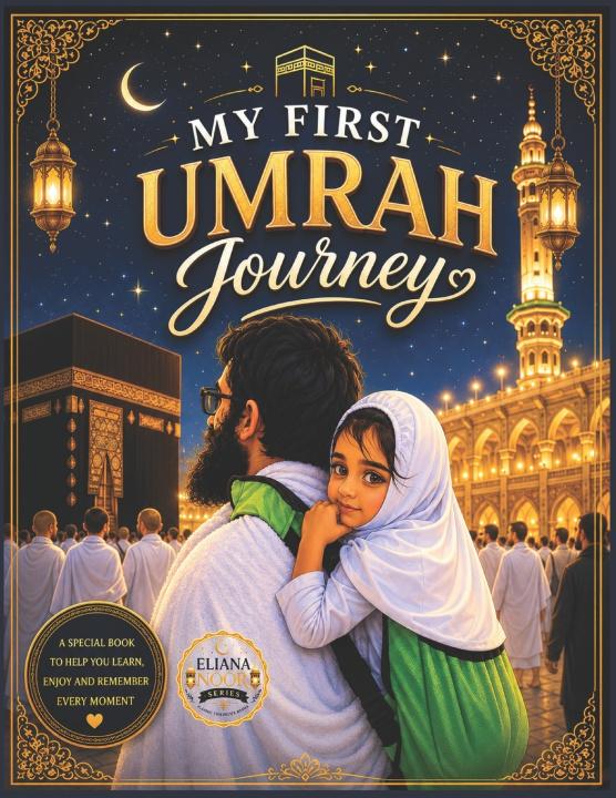 Knjiga My First Umrah Journey Eliana Noor Shahbaz