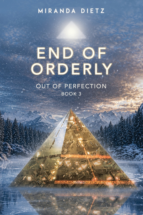 Knjiga End of Orderly Miranda Dietz