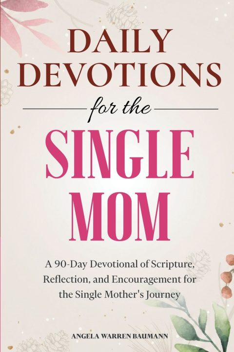 Buch Daily Devotions for the Single Mom Angela Warren Baumann