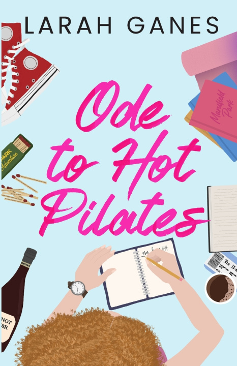 Libro Ode To Hot Pilates Larah Ganes