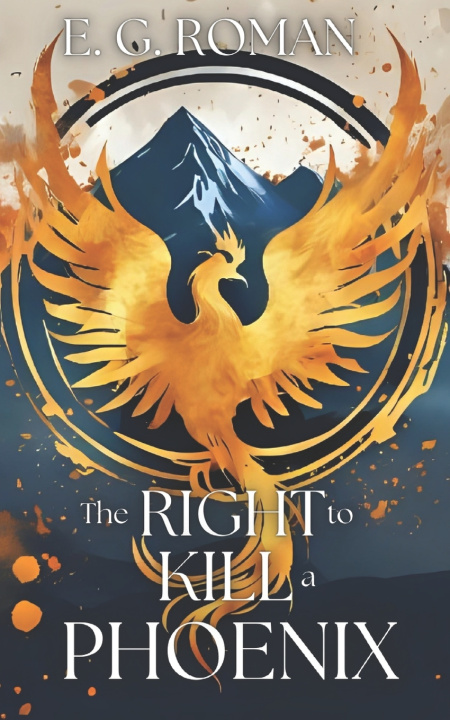 Kniha The Right to Kill a Phoenix Elimelec Gonzalez-Roman