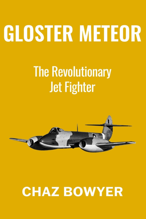 Knjiga Gloster Meteor Chaz Bowyer