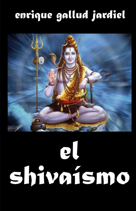 Book El shivaísmo Enrique Gallud Jardiel