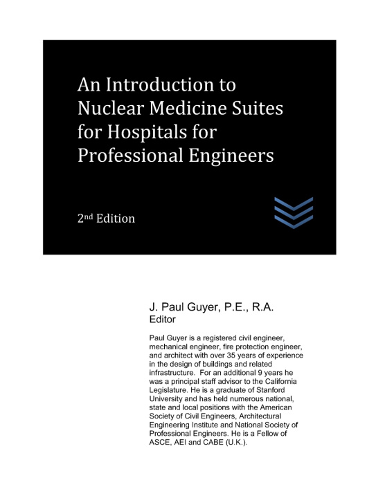 Kniha An Introduction to Nuclear Medicine Suites for Hospitals for Professional Engineers J. Paul Guyer
