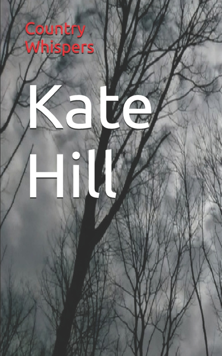 Kniha Country Whispers Kate Hill