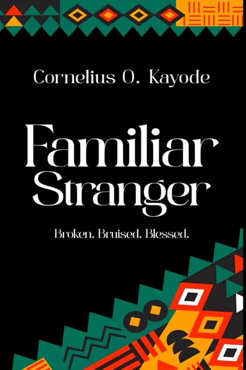 Βιβλίο Familiar Stranger Cornelius O. Kayode