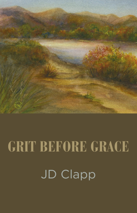 Książka Grit Before Grace JD Clapp