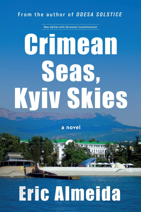 Knjiga Crimean Seas, Kyiv Skies Eric Almeida