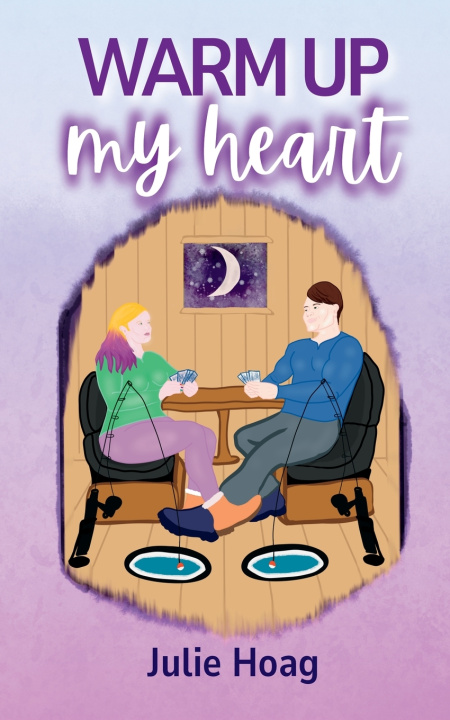 Книга Warm Up My Heart Julie Hoag
