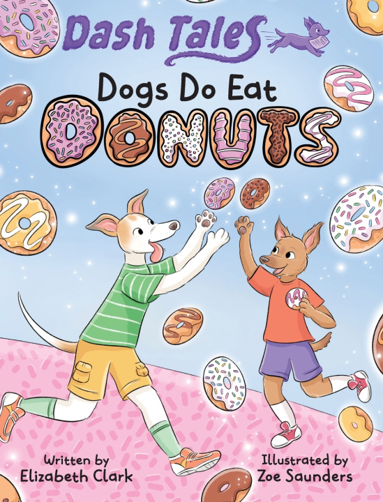 Buch Dogs Do Eat Donuts Elizabeth Clark