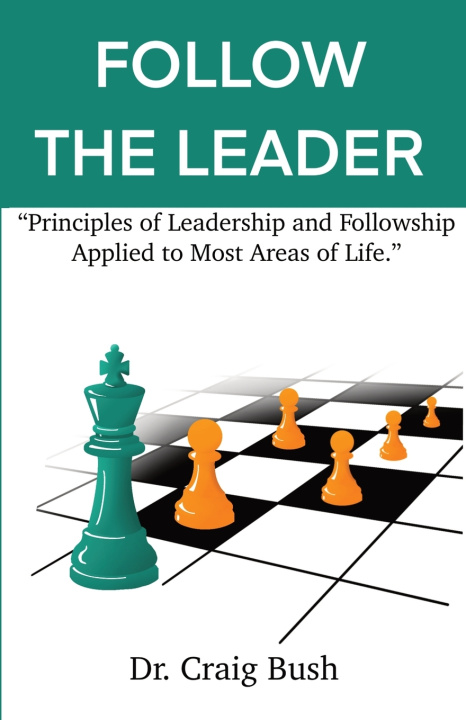 Knjiga Follow The Leader Craig Bush