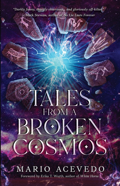 Buch Tales From A Broken Cosmos Mario Acevedo
