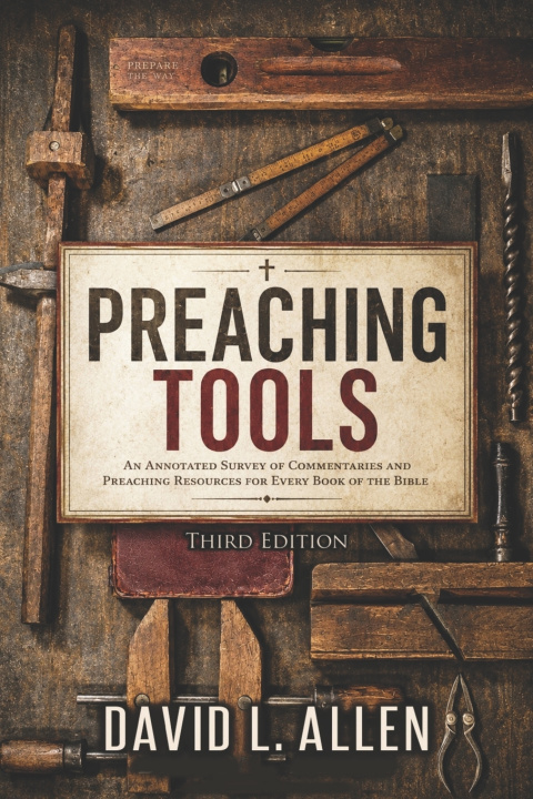 Book Preaching Tools David L. Allen