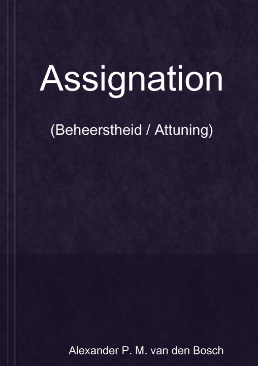Книга Assignation Alexander P. M. van den Bosch