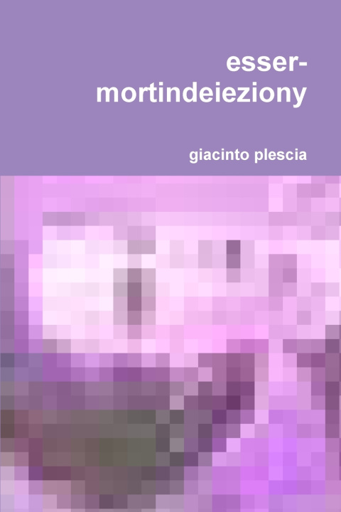 Книга esser-mortindeieziony giacinto plescia