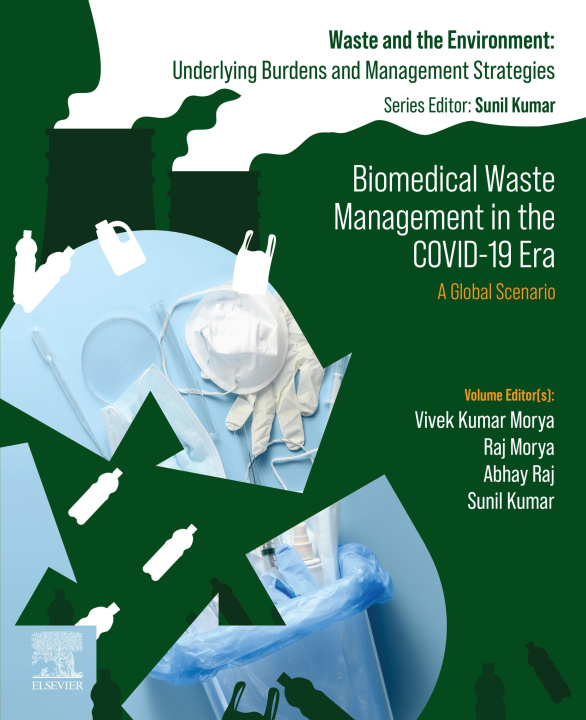 E-book Biomedical Waste Management in the COVID-19 Era Vivek Kumar Morya