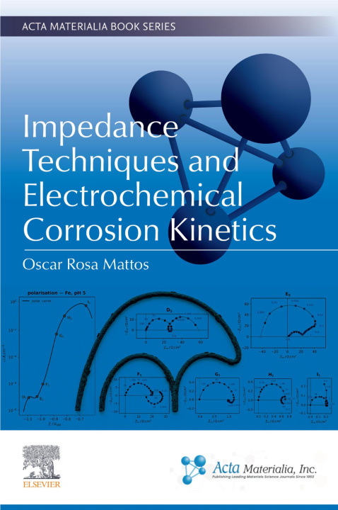 E-knjiga Impedance Techniques and Electrochemical Corrosion Kinetics Oscar Rosa Mattos