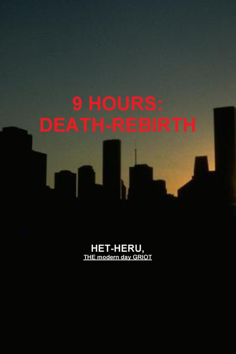 Knjiga 9 Hours Het-Heru THE modern day GRIOT