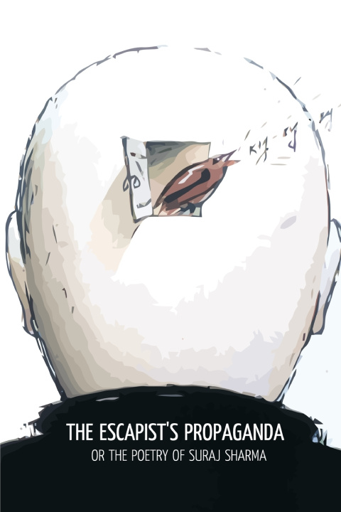Book The Escapist's Propaganda Suraj Sharma