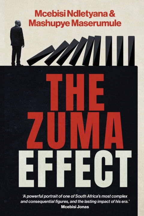 Libro The Zuma Effect Mcebisi Ndletyana