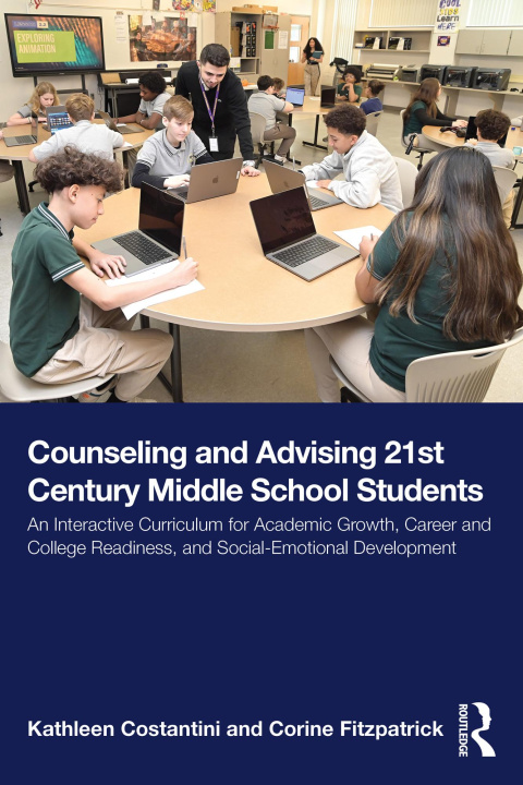 E-kniha Counseling and Advising 21st Century Middle School Students Kathleen Costantini