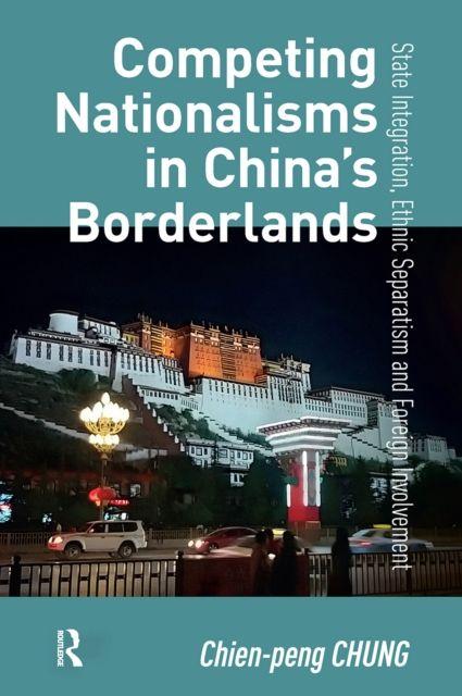 Book Competing Nationalisms in China’s Borderlands Chien-peng Chung