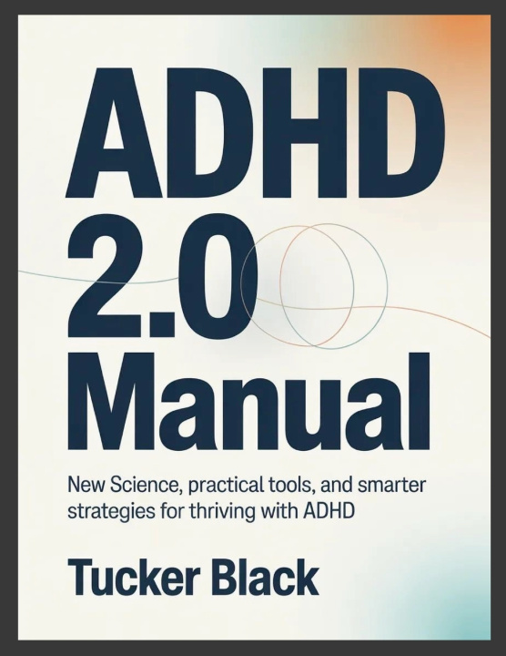 Könyv ADHD 2.0 Manual Tucker Black