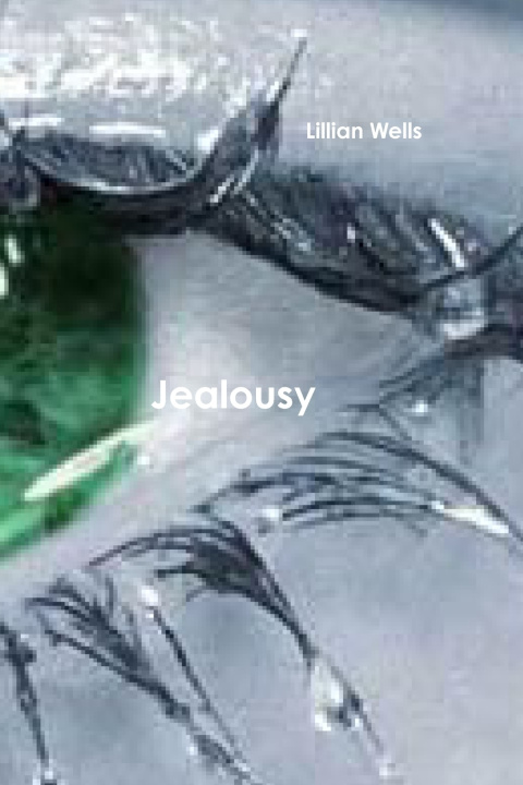 Knjiga Jealousy Lillian Wells