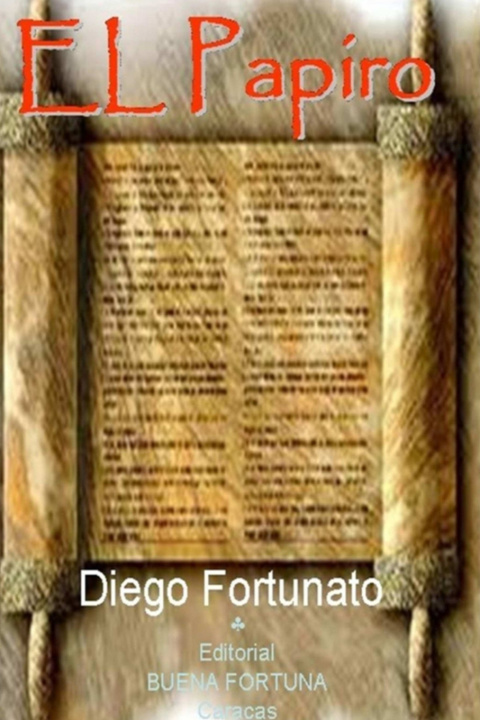 Kniha EL PAPIRO (Primer libro de la trilogía EL PAPIRO). Diego Fortunato