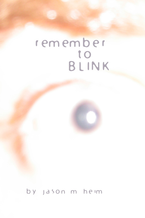 Könyv remember to BLINK Jason Heim