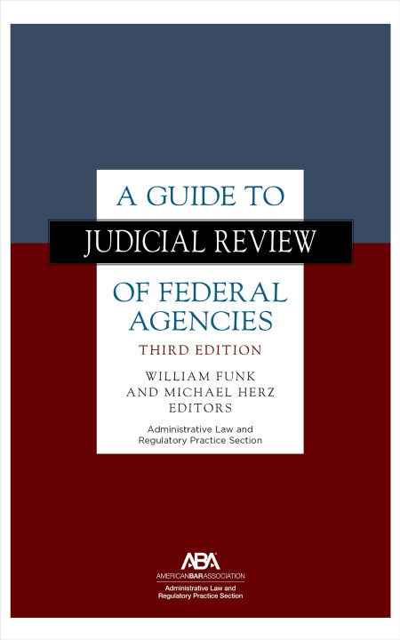 E-Book Guide to Judicial Review of Federal Agencies William Funk