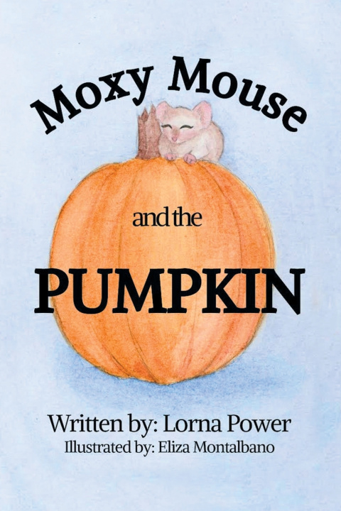 Buch Moxy Mouse and the Pumpkin Lorna Power