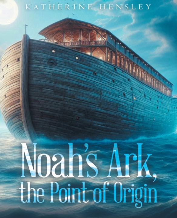 Könyv Noah's Ark Katherine Hensley