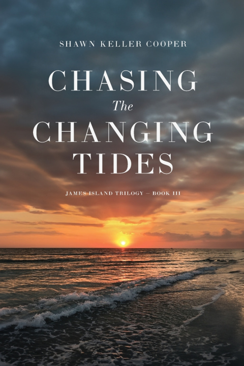 Libro Chasing the Changing Tides Shawn Keller Cooper