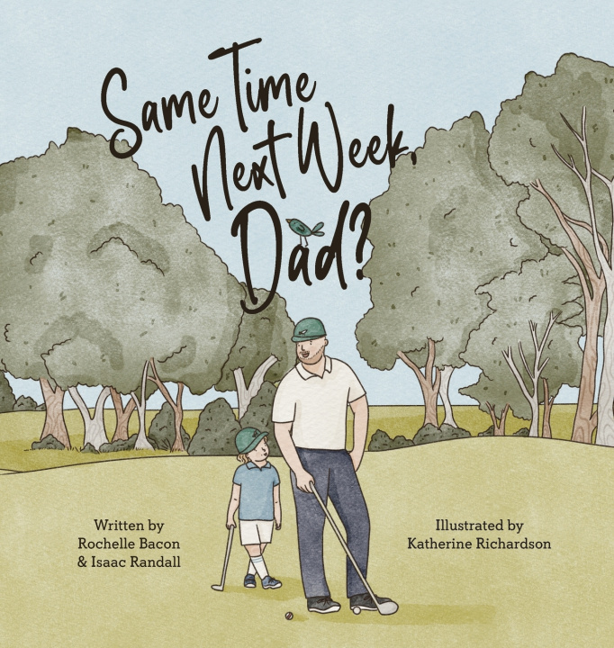 Knjiga Same Time Next Week, Dad? Rochelle Bacon