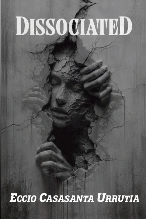 Buch DISSOCIATED Eccio Casasanta Urrutia